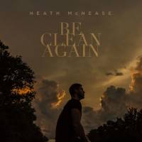 Purchase Heath Mcnease - Be Clean Again