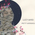 Buy Lucy Ward - Pretty Warnings Mp3 Download