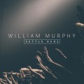 Buy William Murphy - Settle Here (CDS) Mp3 Download