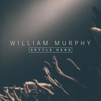 Purchase William Murphy - Settle Here (CDS)