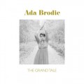 Buy Ada Brodie - The Grand Tale Mp3 Download
