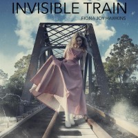 Purchase Fiona Joy Hawkins - Invisible Train (CDS)