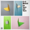 Buy It's A Musical - For Years And Years Mp3 Download