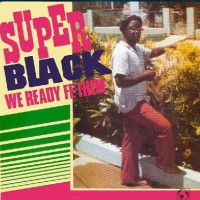 Purchase Super Black - We Ready Fi Them (Vinyl)