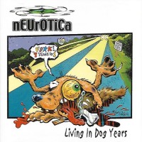 Purchase Neurotica - Living In Dog Years