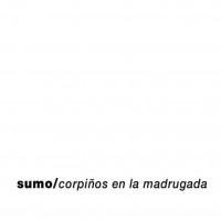 Purchase Sumo - Corpiños En La Madrugada (Vinyl)