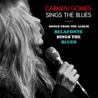 Purchase Carmen Gomes Inc. - Carmen Gomes Sings The Blues