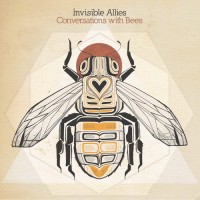 Purchase Invisible Allies - Conversations With Bees