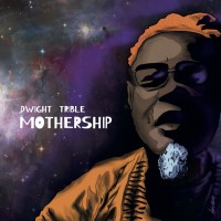 Purchase Dwight Trible - Mothership