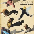 Buy The Head and the Heart - Living Mirage Mp3 Download