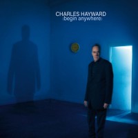 Purchase Charles Hayward - (Begin Anywhere)