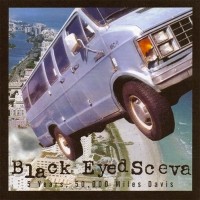 Purchase Black Eyed Sceva - 5 Years, 50,000 Miles Davis