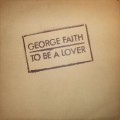 Buy George Faith - To Be A Lover (Vinyl) Mp3 Download