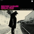 Buy Delvon Lamarr Organ Trio - Close But No Cigar Mp3 Download