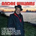 Buy Andre Williams - I Wanna Go Back To Detroit City Mp3 Download