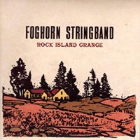 Purchase Foghorn Stringband - Rock Island Grange