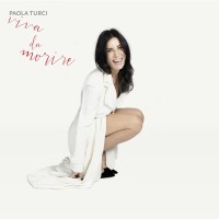 Purchase Paola Turci - Viva Da Morire