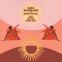 Purchase Zara Mcfarlane - East Of The River Nile (MCD)