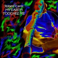 Purchase Robert Carty - My Earth Touches Me