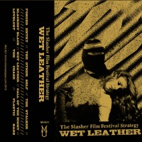 Purchase The Slasher Film Festival Strategy - Wet Leather