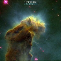 Purchase Traindodge - I Am Forever