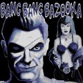 Buy Bang Bang Bazooka - Hell Yeah! Mp3 Download