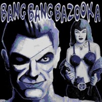 Purchase Bang Bang Bazooka - Hell Yeah!