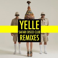 Purchase Yelle - Safari Disco Club (Remixes)