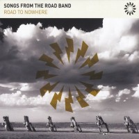 Purchase Songs From The Road Band - Road To Nowhere