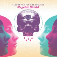 Purchase The Slasher Film Festival Strategy - Psychic Shield