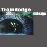 Purchase Traindodge - About Tomorrow's Mileage