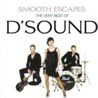 Purchase D'Sound - Smooth Escapes - The Very Best Of D'Sound