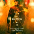 Purchase Jonny Greenwood - You Were Never Really Here Mp3 Download