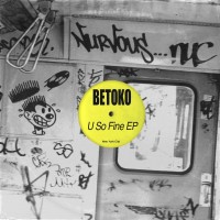 Purchase Betoko - U So Fine (EP)