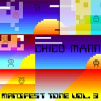 Purchase Chico Mann - Manifest Tone Vol. 3