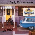 Buy Mighty Mike Schermer - Bad Tattoo Mp3 Download