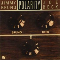 Purchase Jimmy Bruno - Polarity (With Joe Beck)