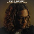 Buy Kyle Daniel - What's There To Say? (EP) Mp3 Download