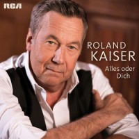 Purchase Roland Kaiser - Alles Oder Dich