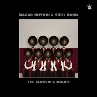 Purchase Bacao Rhythm & Steel Band - The Serpent's Mouth