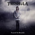 Buy Trishula - Scare To Breathe Mp3 Download