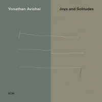 Purchase Yonathan Avishai - Joys And Solitudes