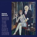 Buy Kieran Kane & Rayna Gellert - When The Sun Goes Down Mp3 Download