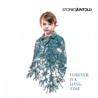 Purchase Stories Untold - Forever Is A Long Time