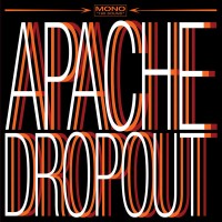 Purchase Apache Dropout - Apache Dropout (Vinyl)
