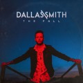 Buy Dallas Smith - The Fall Mp3 Download