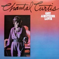 Purchase Chantal Curtis - Get Another Love (Vinyl)