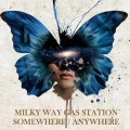 Buy Milky Way Gas Station - Somewhere / Anywhere Mp3 Download