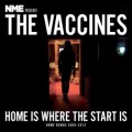 Buy The Vaccines - Home Is Where The Start Is - Home Demos 2009 - 2012 Mp3 Download