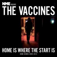 Purchase The Vaccines - Home Is Where The Start Is - Home Demos 2009 - 2012